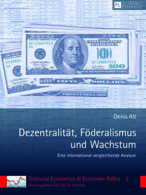 cover image of Dezentralität, Föderalismus und Wachstum